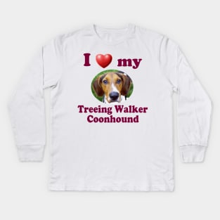 I Love My Treeing Walker Coonhound Kids Long Sleeve T-Shirt